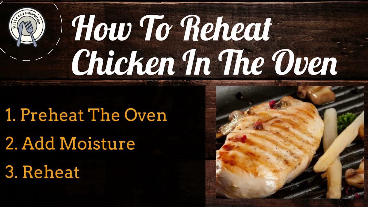 'Video thumbnail for Best Way To Reheat Grilled Chicken: How To Reheat Without Making It Dry (2021)'