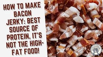 'Video thumbnail for How To Make Bacon Jerky: Best Source Of Protein, It’s Not The High-Fat Food!'