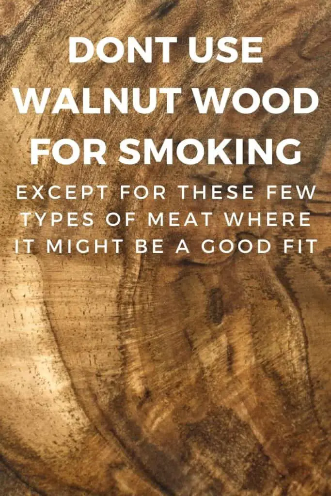 Is Walnut Good For Smoking Meat - Is It Safe To Cook Over Walnut Wood